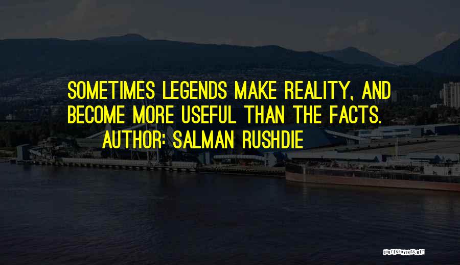 Facts Quotes By Salman Rushdie