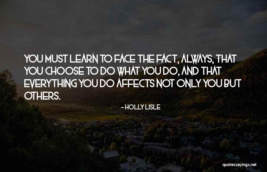 Facts To Learn Quotes By Holly Lisle Facts To Learn Quotes By Holly Lisle
