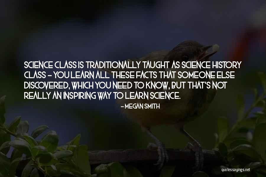 Facts To Learn Quotes By Megan Smith Facts To Learn Quotes By Megan Smith