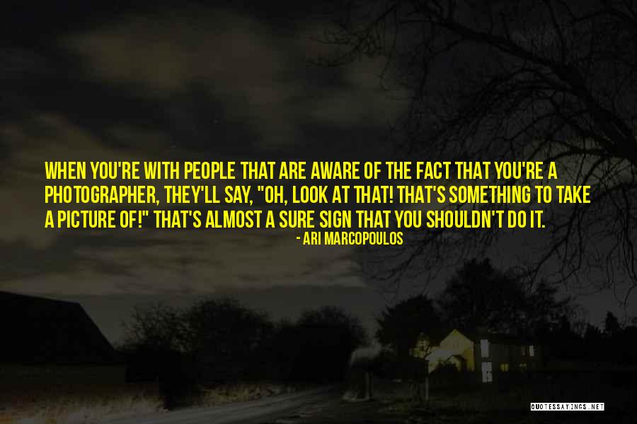 Facts To Say Quotes By Ari Marcopoulos Facts To Say Quotes By Ari Marcopoulos
