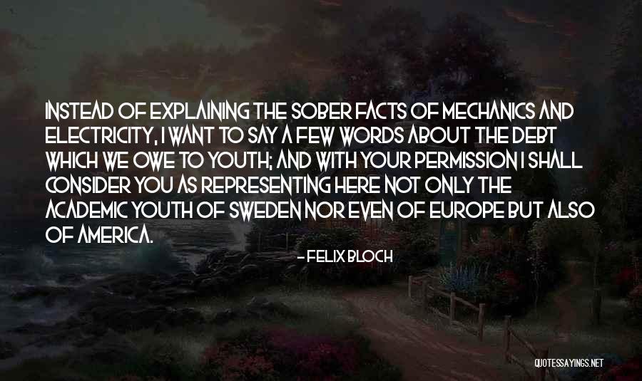 Facts To Say Quotes By Felix Bloch Facts To Say Quotes By Felix Bloch