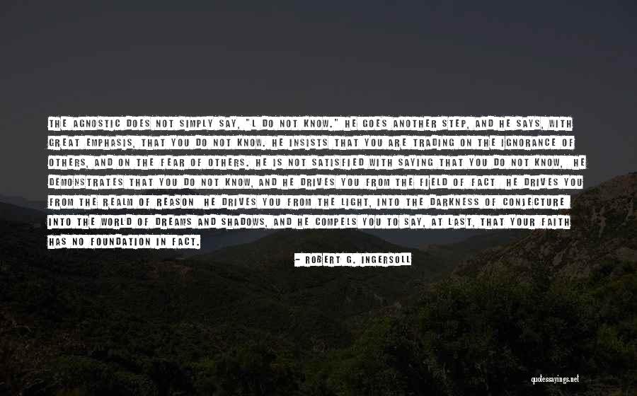 Facts To Say Quotes By Robert G. Ingersoll Facts To Say Quotes By Robert G. Ingersoll