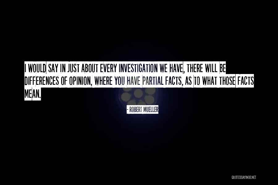 Facts To Say Quotes By Robert Mueller Facts To Say Quotes By Robert Mueller