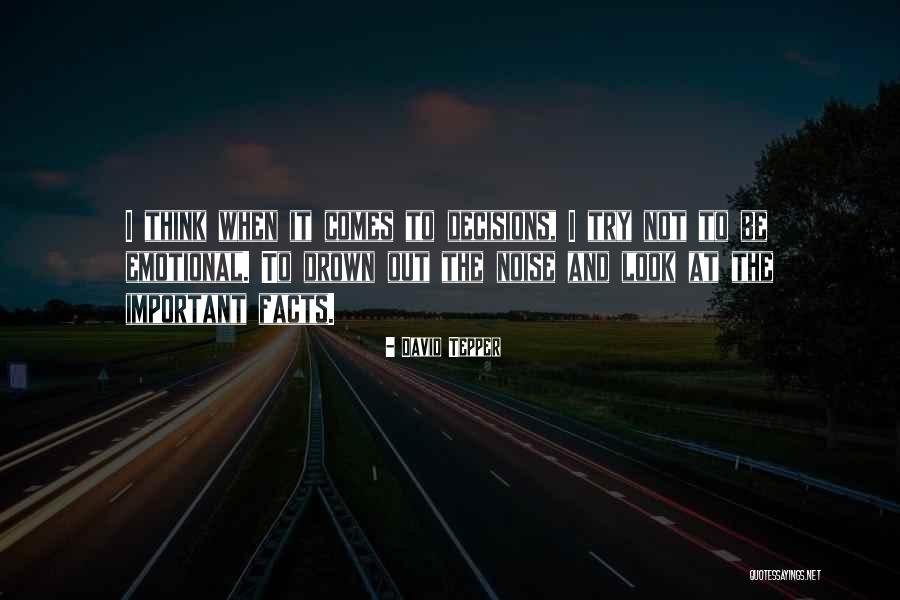 Facts To Think Quotes By David Tepper Facts To Think Quotes By David Tepper