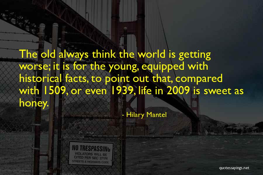 Facts To Think Quotes By Hilary Mantel Facts To Think Quotes By Hilary Mantel