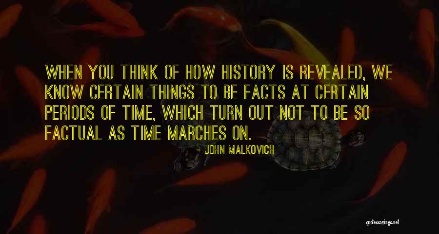 Facts To Think Quotes By John Malkovich Facts To Think Quotes By John Malkovich