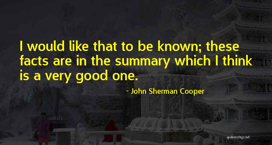 Facts To Think Quotes By John Sherman Cooper Facts To Think Quotes By John Sherman Cooper