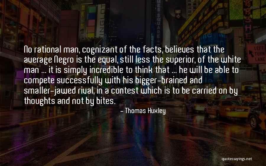 Facts To Think Quotes By Thomas Huxley Facts To Think Quotes By Thomas Huxley