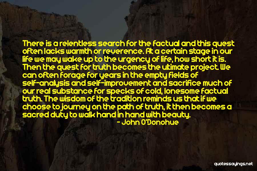 Factual Life Quotes By John O'Donohue Factual Life Quotes By John O'Donohue
