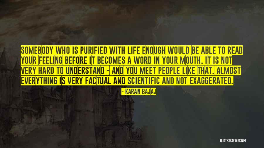 Factual Life Quotes By Karan Bajaj Factual Life Quotes By Karan Bajaj