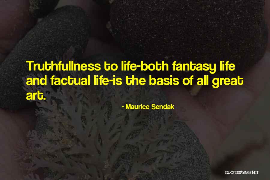 Factual Life Quotes By Maurice Sendak Factual Life Quotes By Maurice Sendak