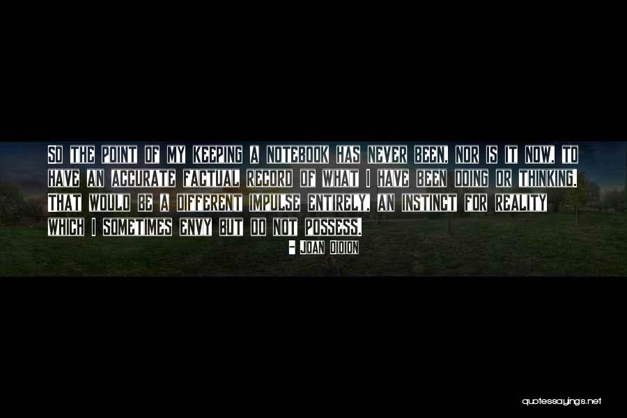 Factual Quotes By Joan Didion Factual Quotes By Joan Didion