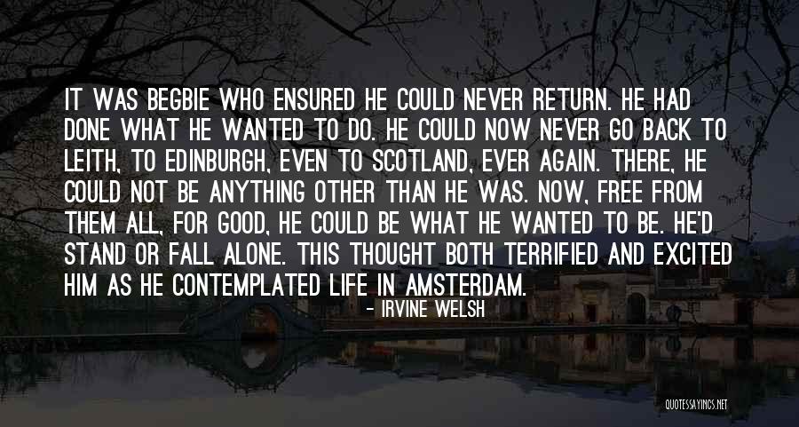 Facultades Omnimodas Quotes By Irvine Welsh Facultades Omnimodas Quotes By Irvine Welsh