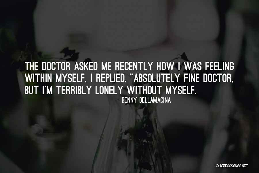 Facultatea De Psihologie Quotes By Benny Bellamacina