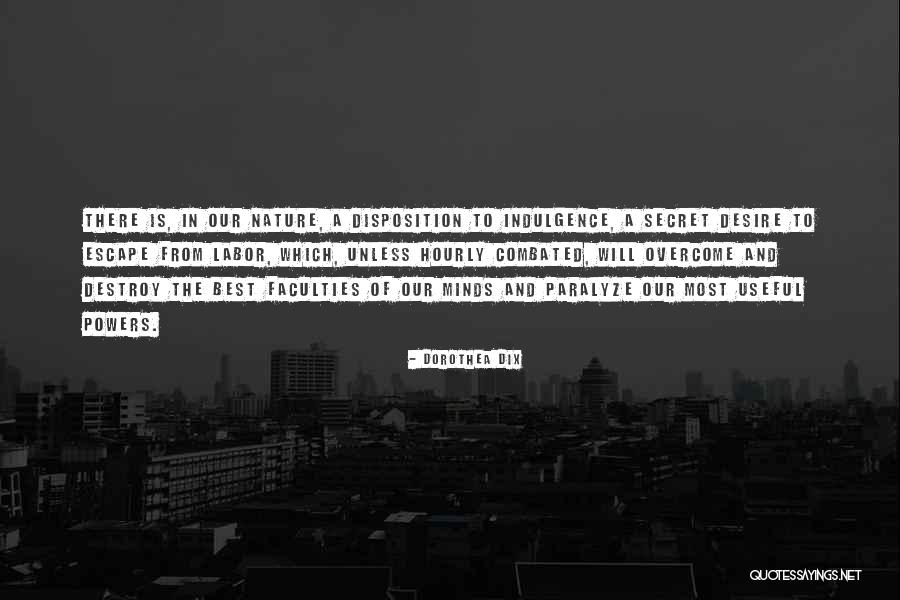 Faculties Best Quotes By Dorothea Dix Faculties Best Quotes By Dorothea Dix