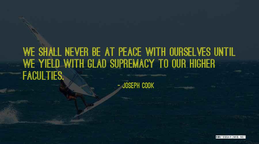 Faculties Or Faculty Quotes By Joseph Cook Faculties Or Faculty Quotes By Joseph Cook