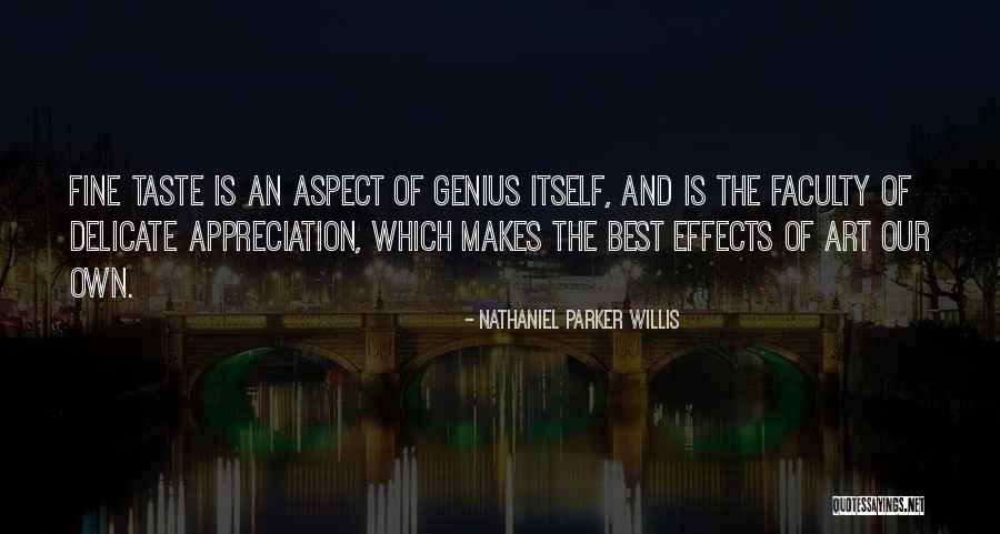 Faculty Appreciation Quotes By Nathaniel Parker Willis