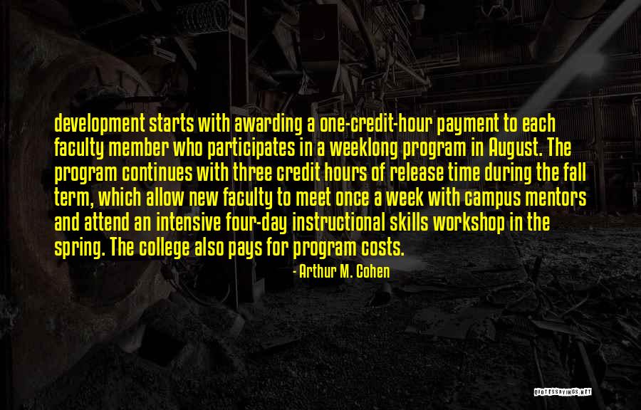 Faculty Development Quotes By Arthur M. Cohen Faculty Development Quotes By Arthur M. Cohen