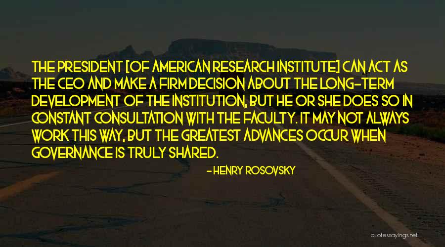 Faculty Development Quotes By Henry Rosovsky