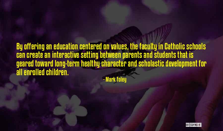 Faculty Development Quotes By Mark Foley