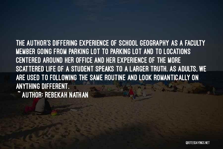 Faculty Quotes By Rebekah Nathan