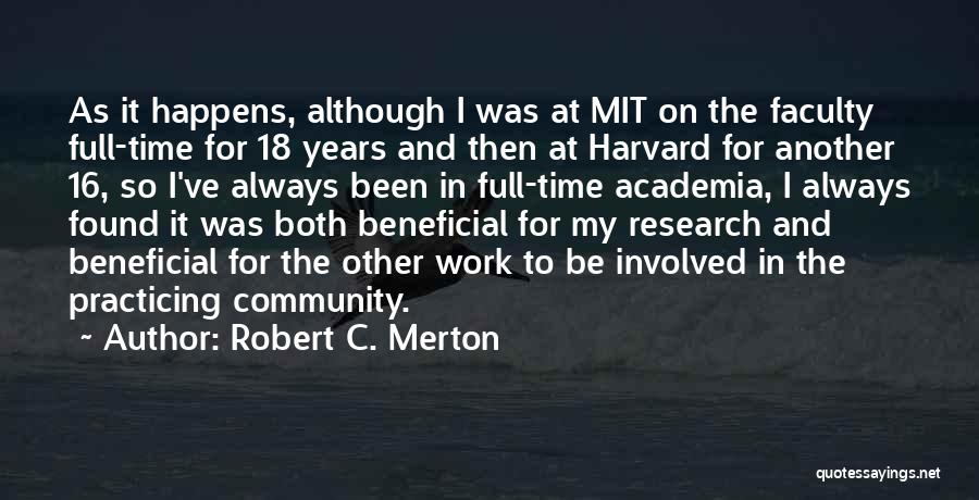 Faculty Quotes By Robert C. Merton