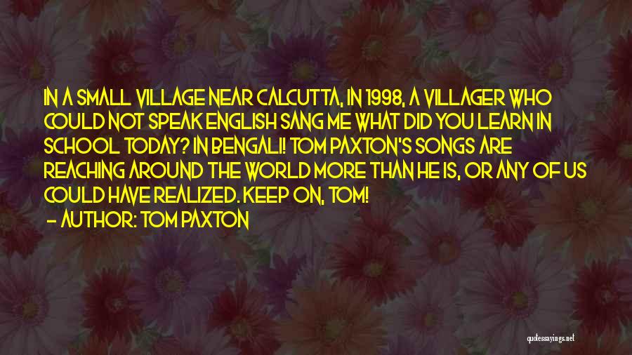 Facundo Cabrales Quotes By Tom Paxton