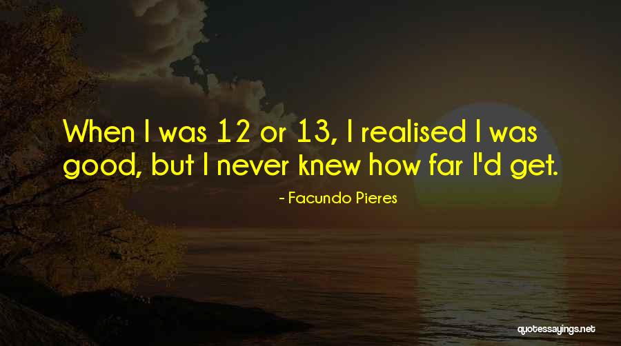 Facundo Pieres Quotes 1256832