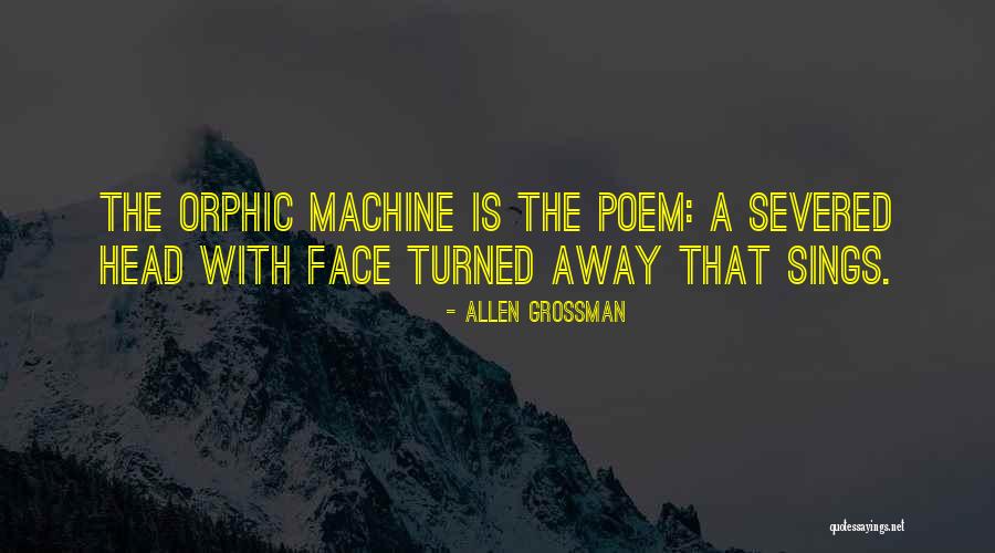 Fadayomi Family Quotes By Allen Grossman Fadayomi Family Quotes By Allen Grossman