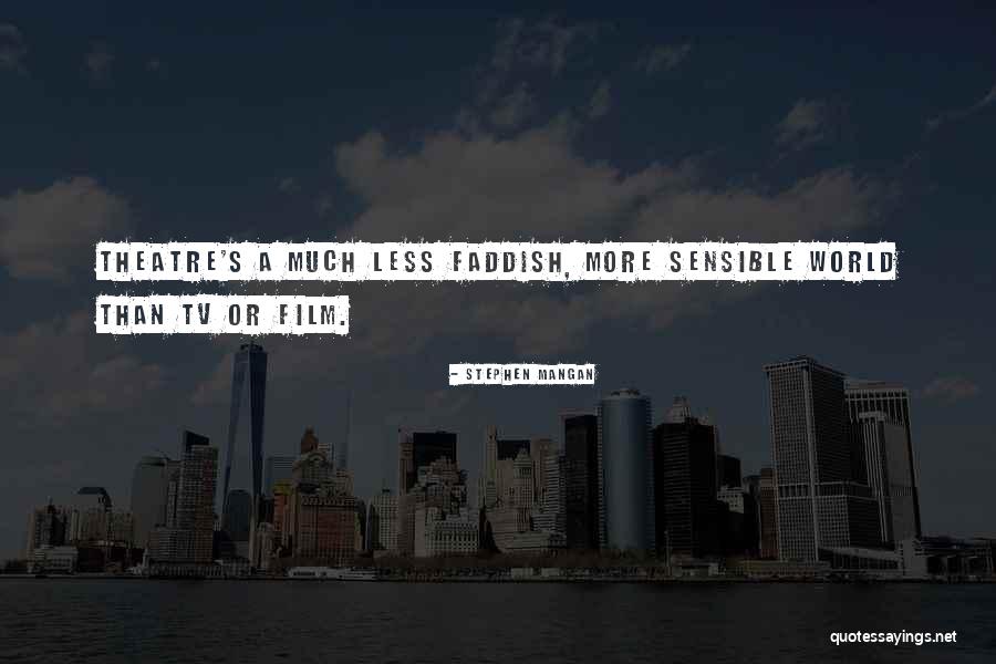 Faddish Quotes By Stephen Mangan Faddish Quotes By Stephen Mangan