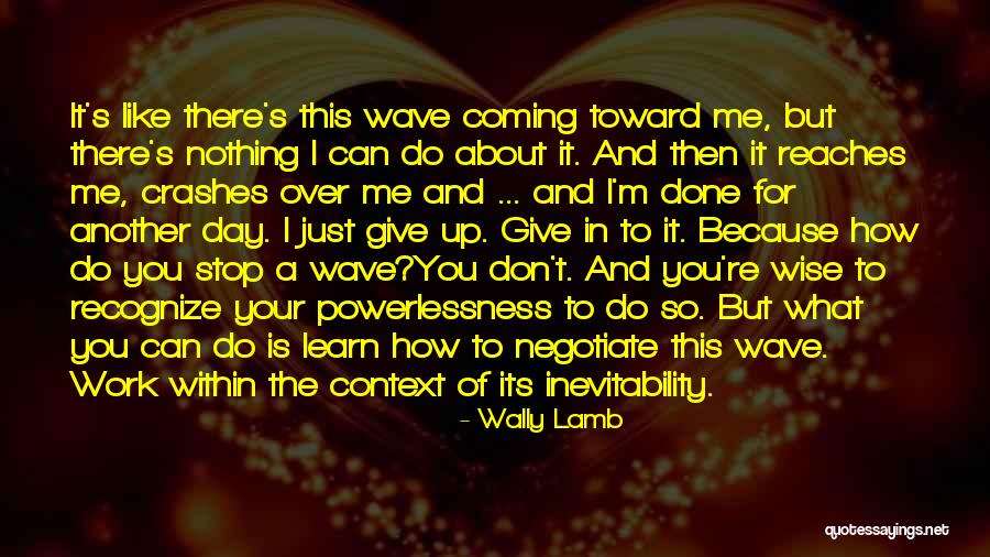 Faddish Quotes By Wally Lamb Faddish Quotes By Wally Lamb