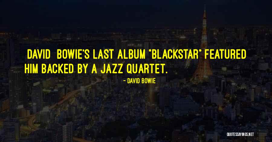Faddist Quotes By David Bowie