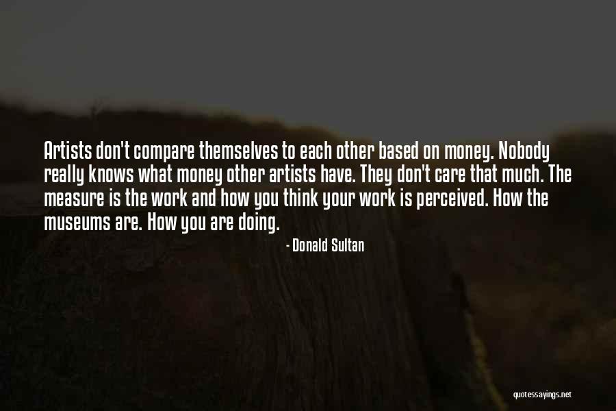 Faddoul Baida Quotes By Donald Sultan Faddoul Baida Quotes By Donald Sultan