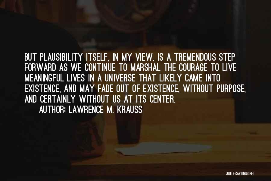 Fade In Quotes By Lawrence M. Krauss