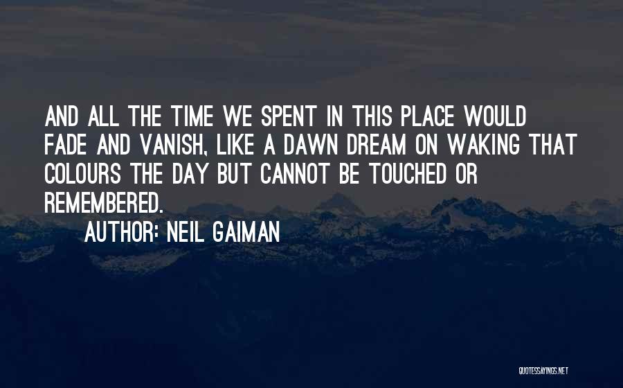 Fade In Quotes By Neil Gaiman