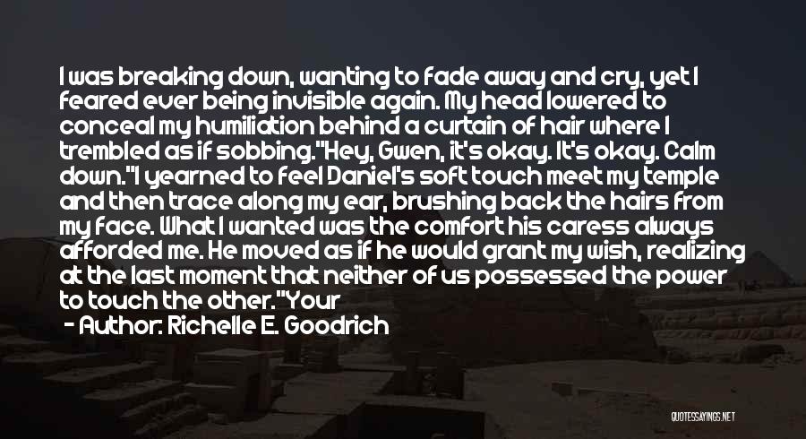 Fade Off Quotes By Richelle E. Goodrich