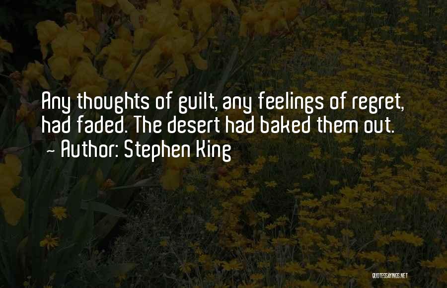 Faded Feelings Quotes By Stephen King