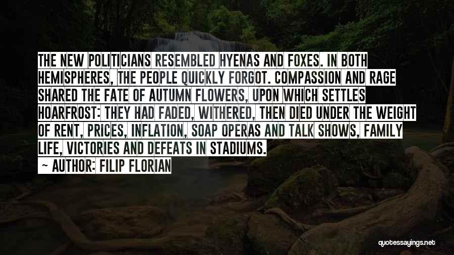 Faded Flowers Quotes By Filip Florian