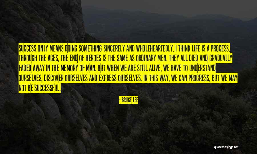 Faded Life Quotes By Bruce Lee Faded Life Quotes By Bruce Lee