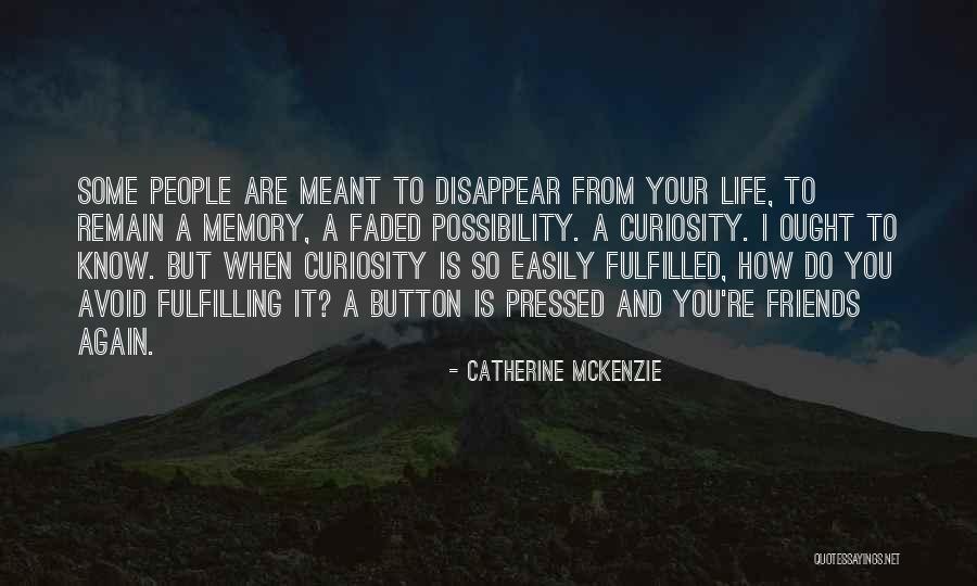 Faded Life Quotes By Catherine McKenzie Faded Life Quotes By Catherine McKenzie