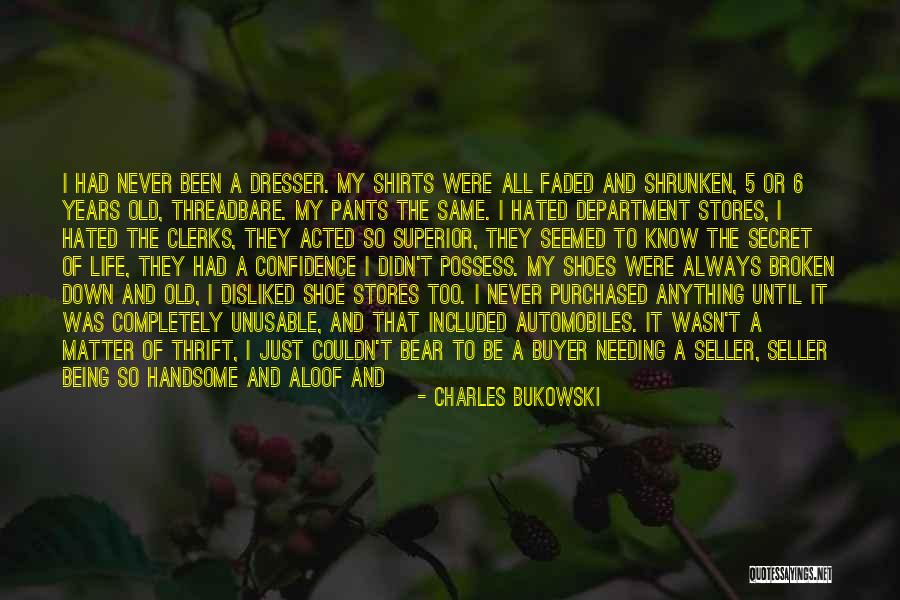 Faded Life Quotes By Charles Bukowski Faded Life Quotes By Charles Bukowski