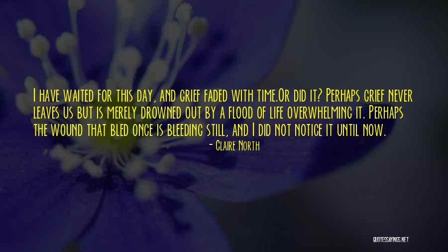 Faded Life Quotes By Claire North Faded Life Quotes By Claire North