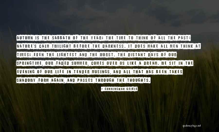 Faded Life Quotes By Cunningham Geikie Faded Life Quotes By Cunningham Geikie