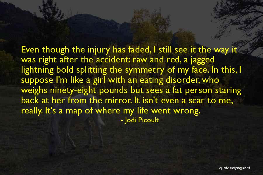 Faded Life Quotes By Jodi Picoult Faded Life Quotes By Jodi Picoult