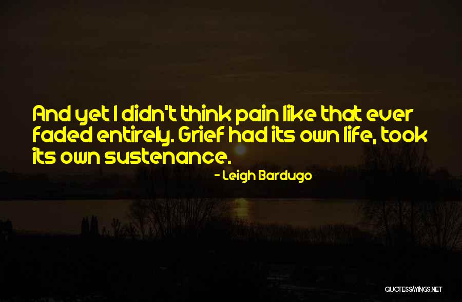Faded Life Quotes By Leigh Bardugo Faded Life Quotes By Leigh Bardugo