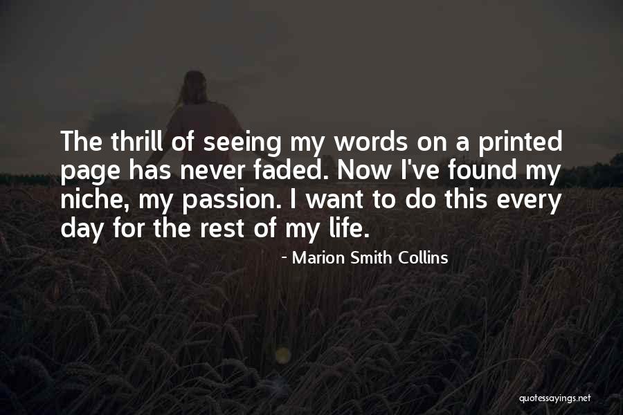 Faded Life Quotes By Marion Smith Collins Faded Life Quotes By Marion Smith Collins