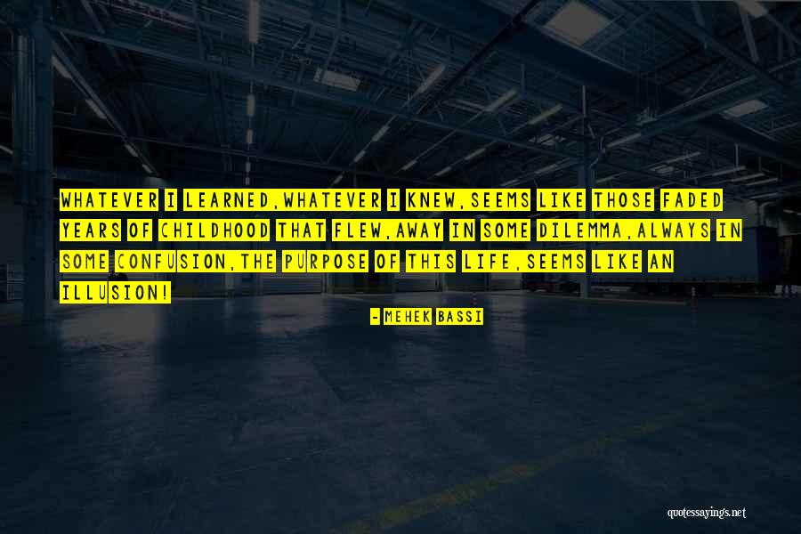 Faded Life Quotes By Mehek Bassi Faded Life Quotes By Mehek Bassi