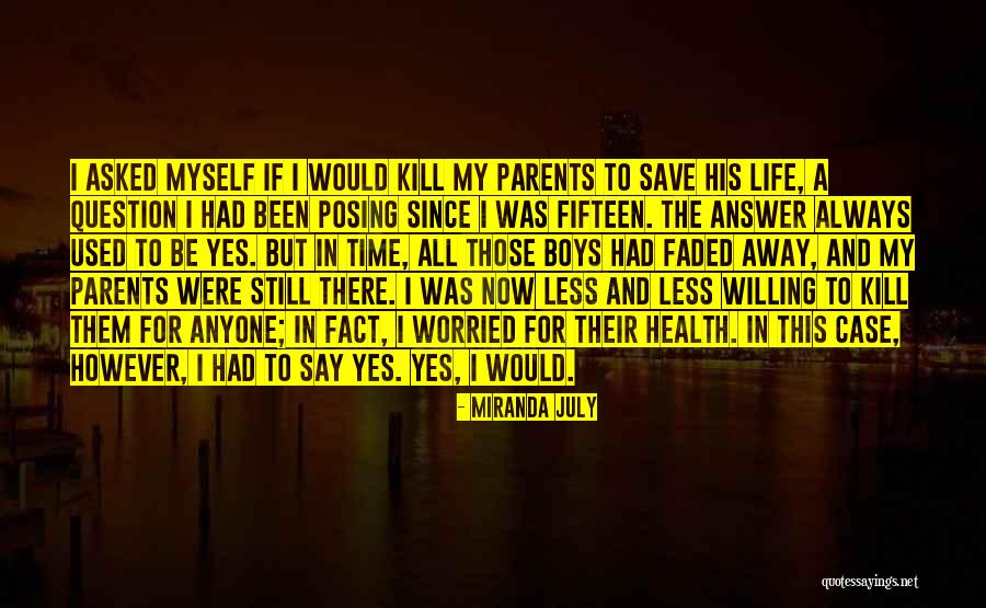 Faded Life Quotes By Miranda July Faded Life Quotes By Miranda July