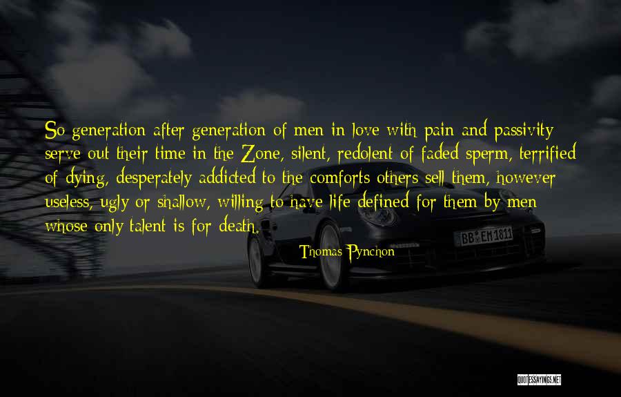Faded Life Quotes By Thomas Pynchon Faded Life Quotes By Thomas Pynchon