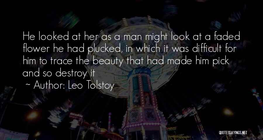 Faded Love Quotes By Leo Tolstoy